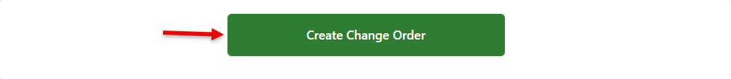 Green Create Change Order submit button at the bottom of the form